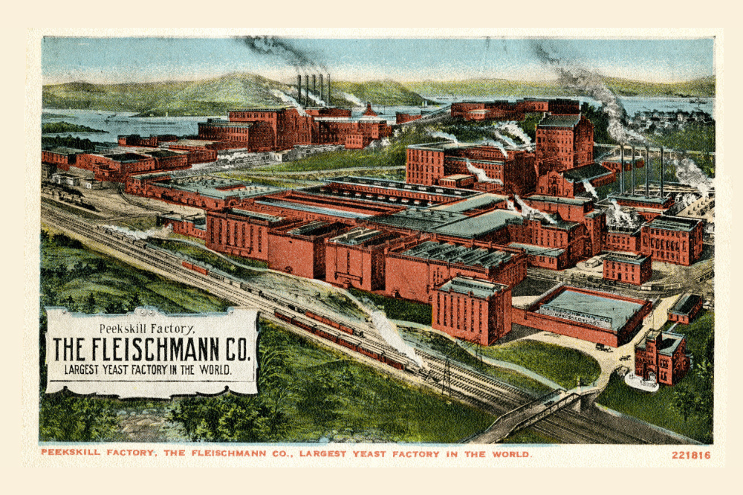 “History is a guide to navigation in perilous times. History is who we are and why we are the way we are. ” ― David McCullough (1500 x 1000 px) Image of a postcard featuring the Fleischmann Factory in the background. Foreground features two trains. Text reads “Peekskill Factory, The Fleischmann Co. Largest Yeast Factory in the World” Text underneath reads the same and number code 221816